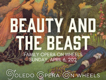 More Info for Toledo Opera's Opera on Wheels: Beauty and the Beast