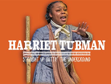 More Info for Harriet Tubman: Straight Up Outta’ The Underground