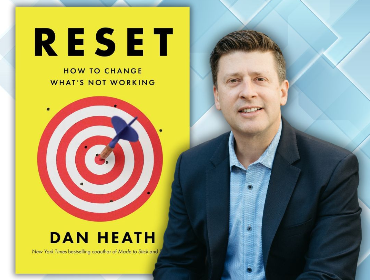 More Info for Power of Reset and How to Change What's Not Working with Author Dan Heath