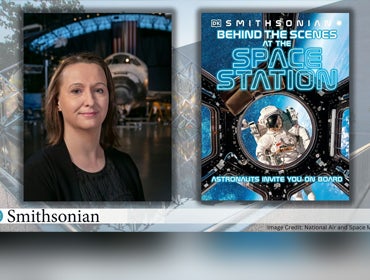 More Info for Your All Access Pass Behind the Scenes at the Space Station with Smithsonian Curator Dr. Jennifer Levasseur