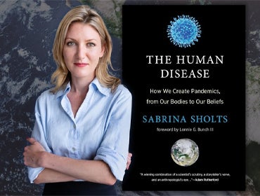 More Info for How We Create Pandemics, From Our Bodies to Our Beliefs with Smithsonian Curator Sabrina Sholts