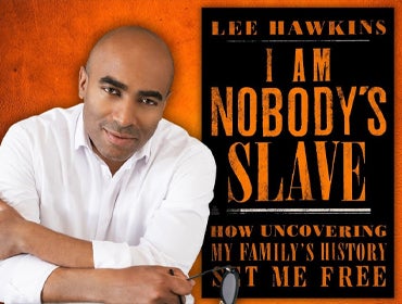 More Info for I Am Nobody’s Slave: An Author Talk with Pulitzer Prize Finalist Lee Hawkins