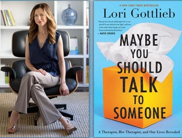 More Info for Maybe You Should Talk To Someone: Examining the Truths and Fictions we Tell Ourselves with Lori Gottlieb